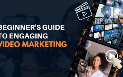 Creating Engaging Content: A Beginner’s Guide to Video Marketing