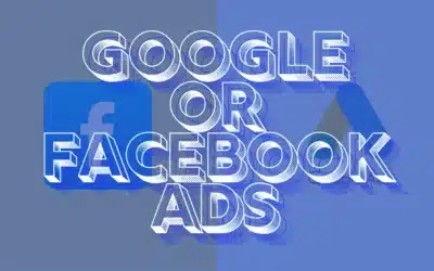 Google Ads or Facebook Ads: Which Suits Your Business Best?